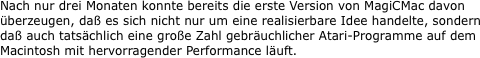 Nach nur drei Monaten konnte