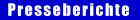Presseberichte